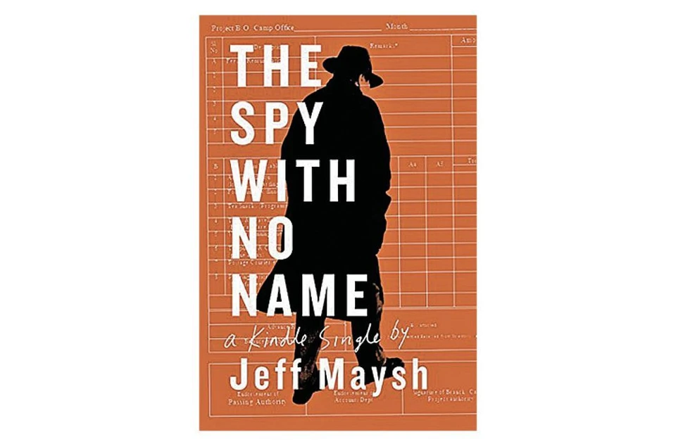 Книга писателя Джеффа Мэйша "Шпион без имени".